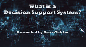 Introduction to KnarrTek Devision SUpport Systems